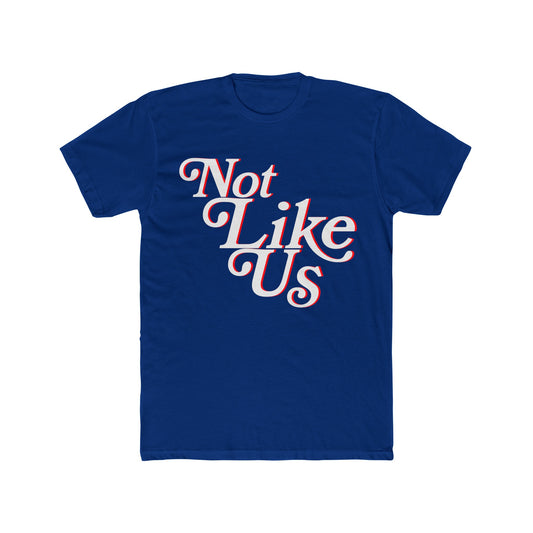 Not Like Us - (LAD) Royal Blue, White, Red - Unisex Cotton Crew